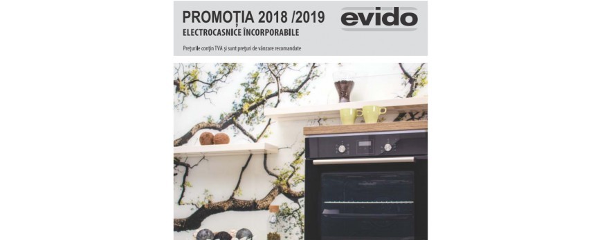 Electrocasnice incorporabile EVIDO-Promotia 2018-2019